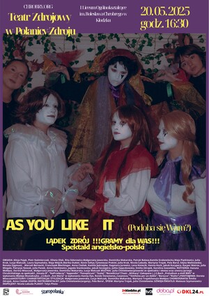 Spektakl "As you like it" (Podoba się wam?)